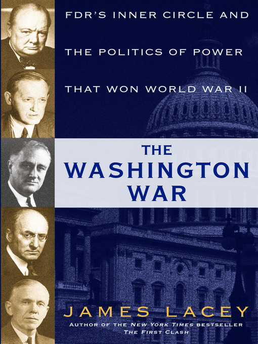 Title details for The Washington War by James Lacey - Wait list